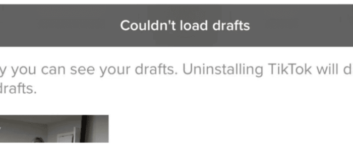 TikTok Drafts Not Loading